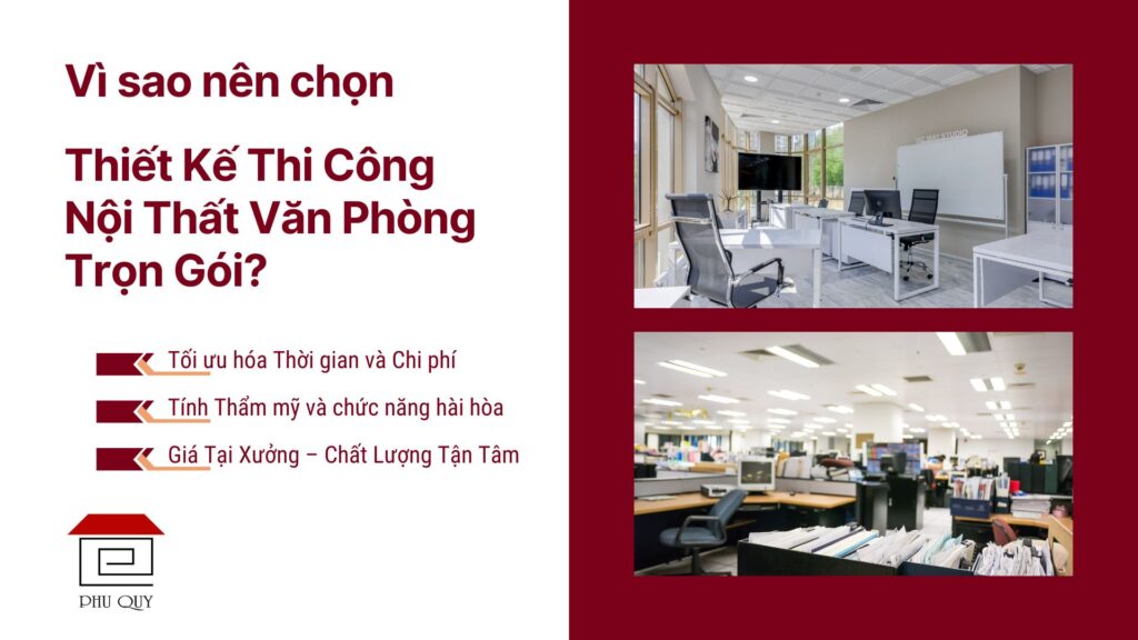 Vì sao nên chọn Thiết kế thi công nội thất văn phòng chọn gói